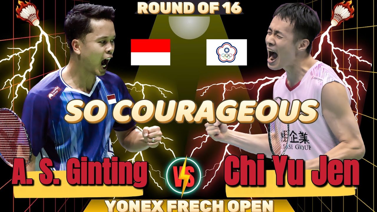 🔥 SO COURAGEOUS 🔥 A. S. Ginting (INA) vs Chi Yu Jen (TPE) | R16 Yonex French Open | Full Score 