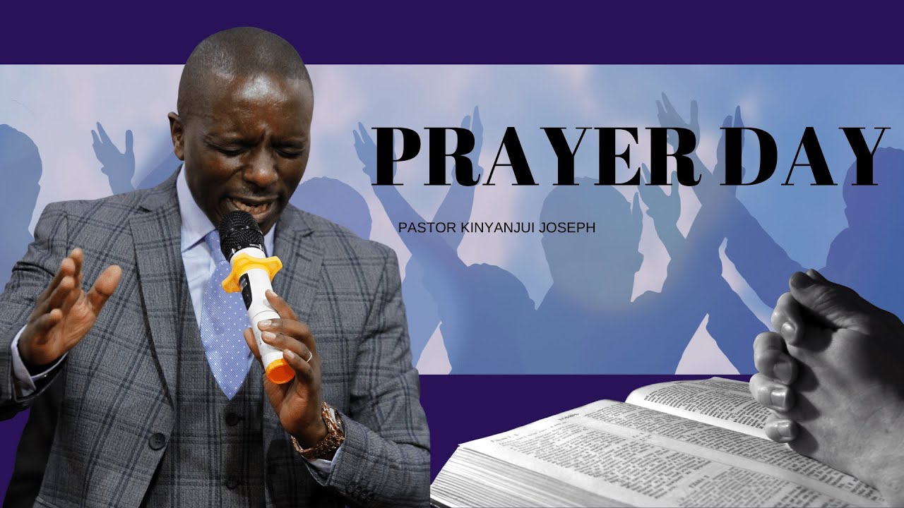 PRAYER DAY || PASTOR KINYANJUI JOSEPH || KIKUYU SERVICE