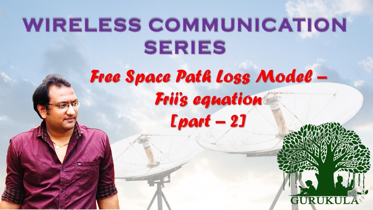 Free Space Path Loss Model- Frii's Equation - Part 2