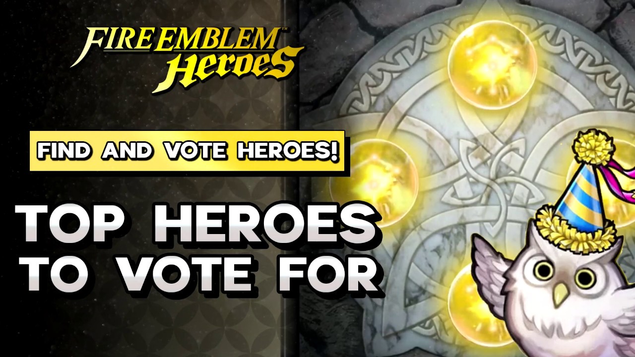 Find and Vote Heroes! : TOP Heroes to Vote for |  Fire Emblem Heroes