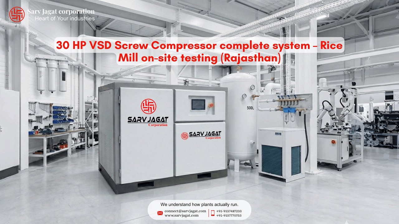 30 HP VSD Screw Compressor Complete Air System | On-Site Testing at Rice Mill | Rajasthan