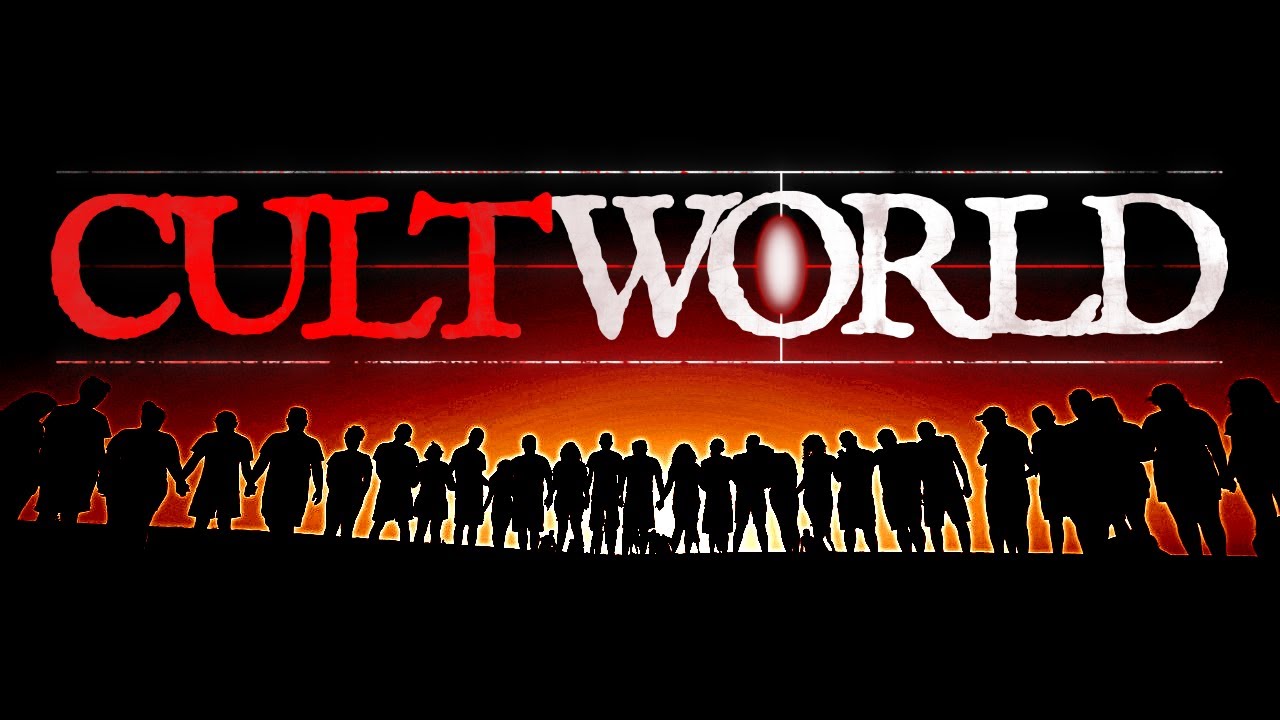 CULTWORLD: The Only Cult Documentary You Need to See