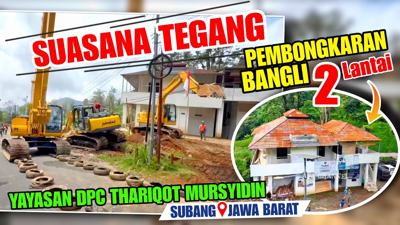 SUASANA TEGANG‼️ Pembongkaran Yayasan Thariqat Di Ciater Subang Protes Pembongkaran Oleh Pemerintah