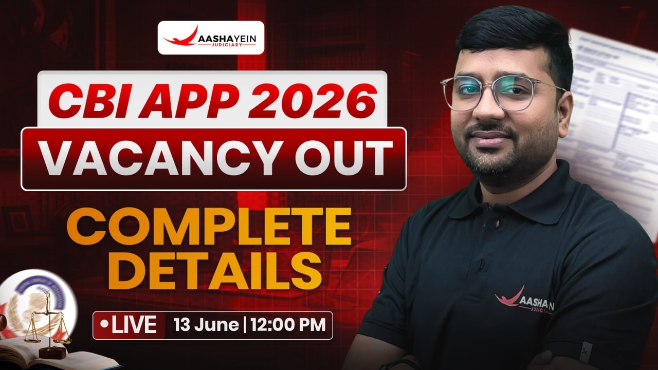 CBI APP 2026 Vacancy Out 🔊| Official Notification | Complete Details | Aashayein Judiciary
