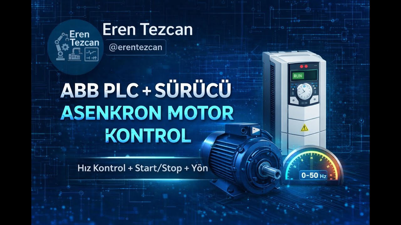 ABB PLC ve Sürücü İle Asenkron Motor Kontrolü