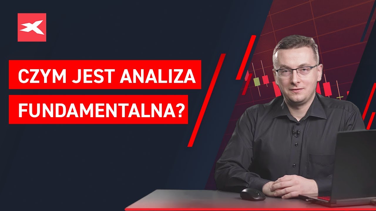 Czym jest analiza fundamentalna? | Bartosz Szyma