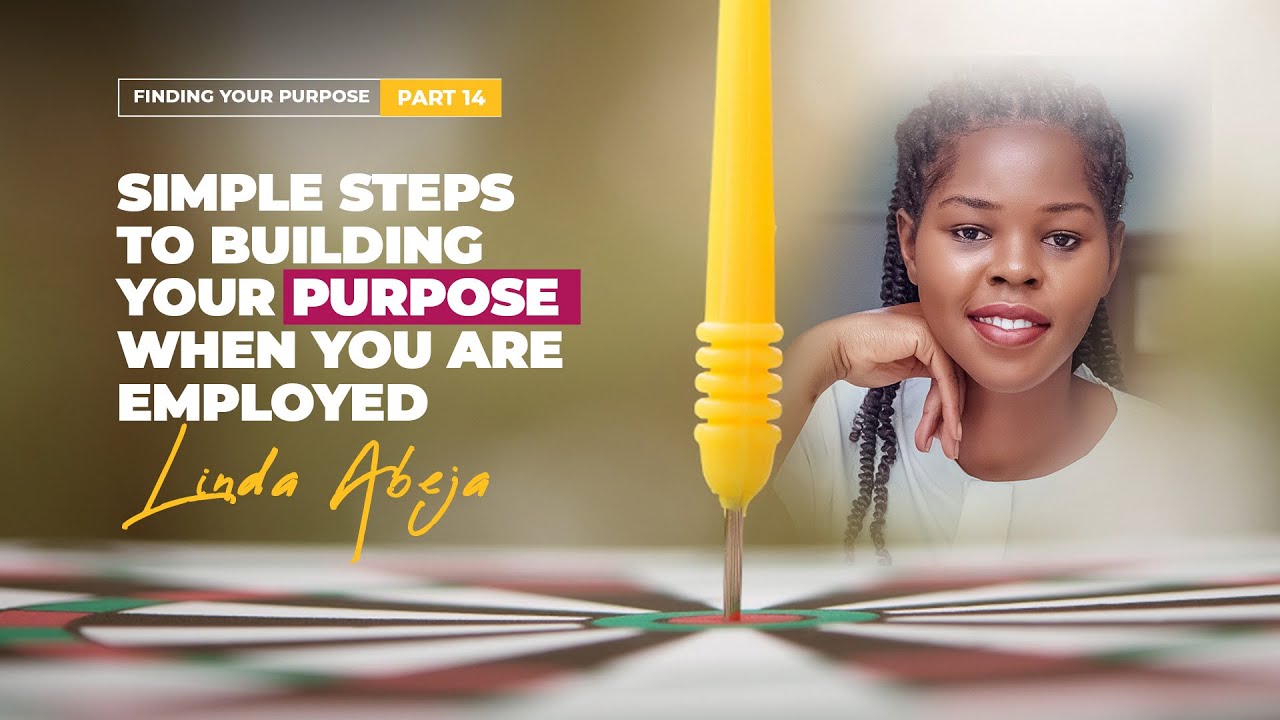 Day 14: Simple Steps For Building Your Purpose When You Are Employed | 15-Day Purpose Program