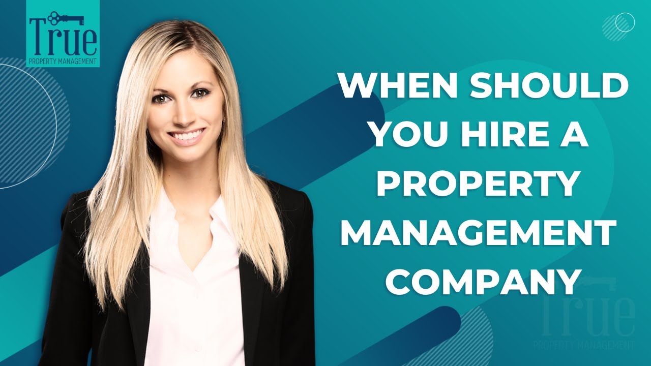 When Should You Hire a Property Management Company?
