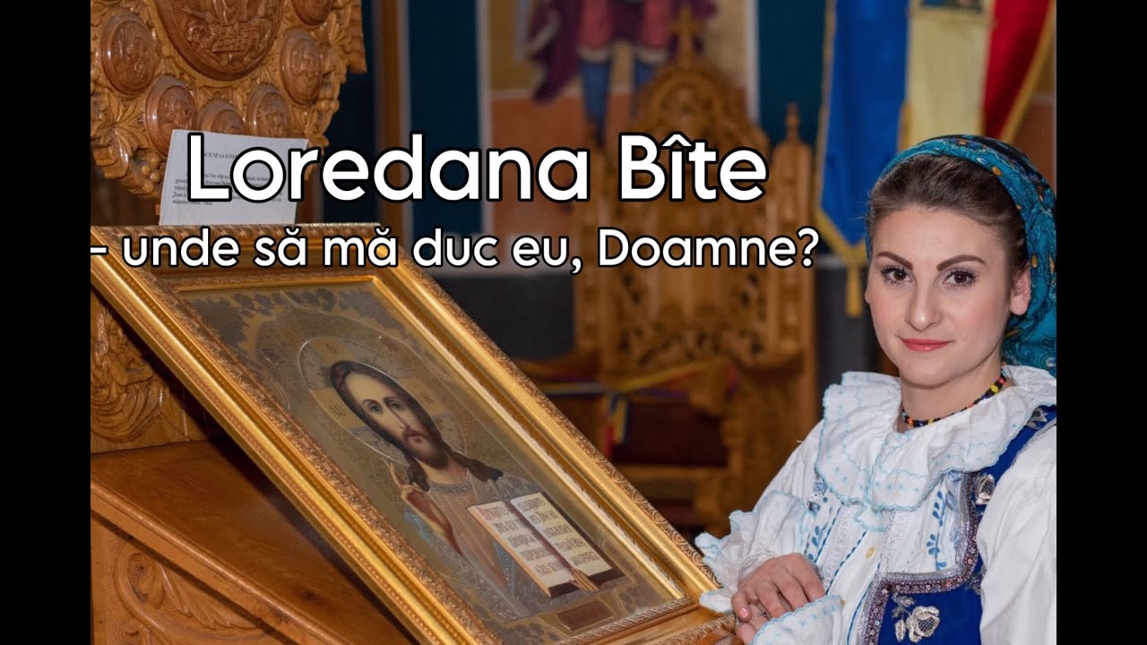 Loredana Bîte - Unde sa ma duc eu, Doamne? ♪  (PRICEASNA)
