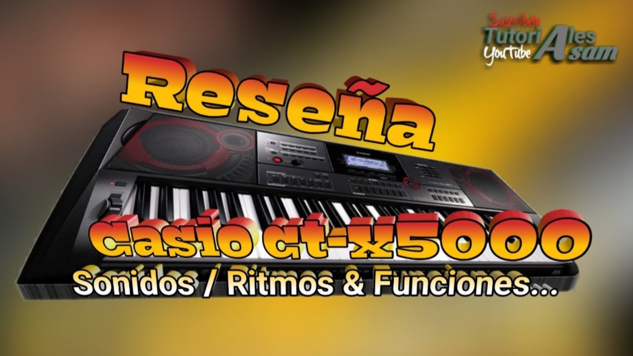 [Reseña] Casio ct-x5000 | Sonidos/Ritmos & Funciones básicas.