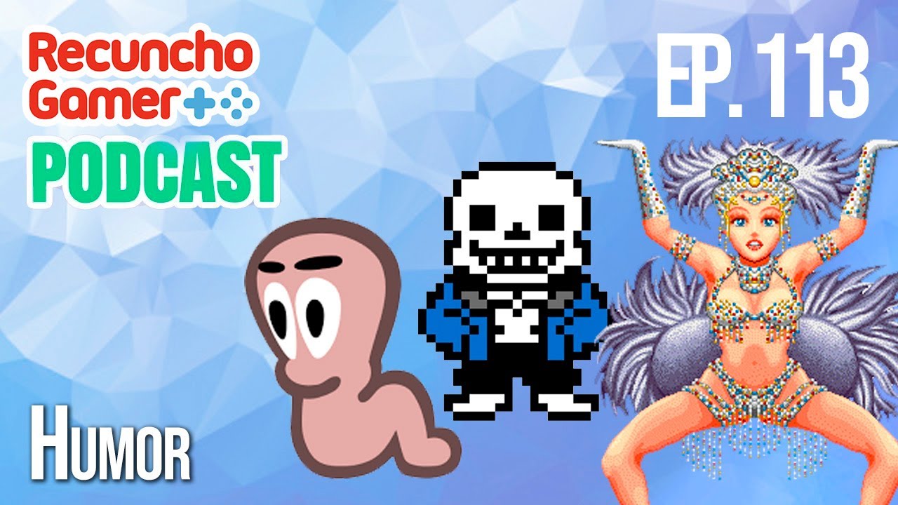 Recuncho Gamer Podcast Ep.113: Humor