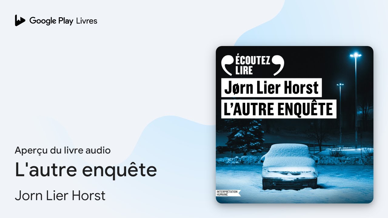 L'autre enquête de Jorn Lier Horst · Extrait du livre audio
