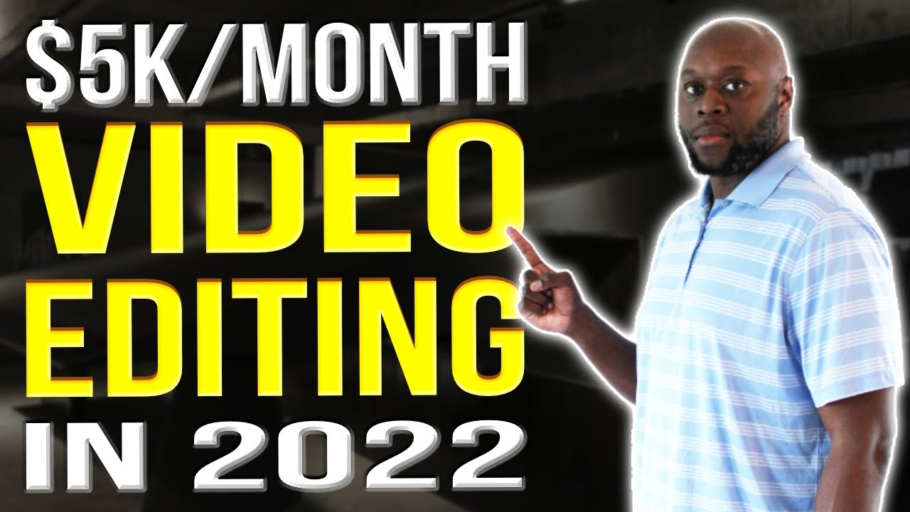 How To Make Money Online Video Editing 2022 Make $5k/Month Editing Videos