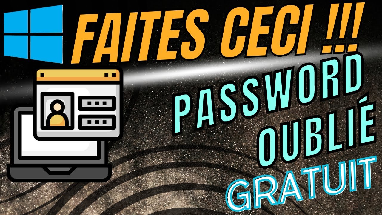 Réinitialiser un mot de passe Windows local en 5 minutes !