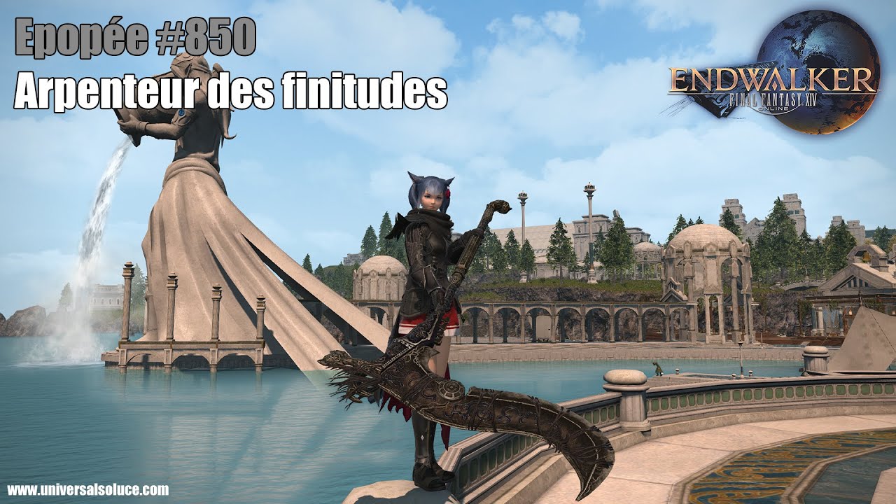 Final Fantasy XIV 6.0 - Epopée #850 : Arpenteur des finitudes