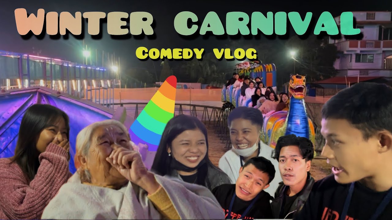 WINTER CARNIVAL || comedy vlog @ThoinaoThokchom 