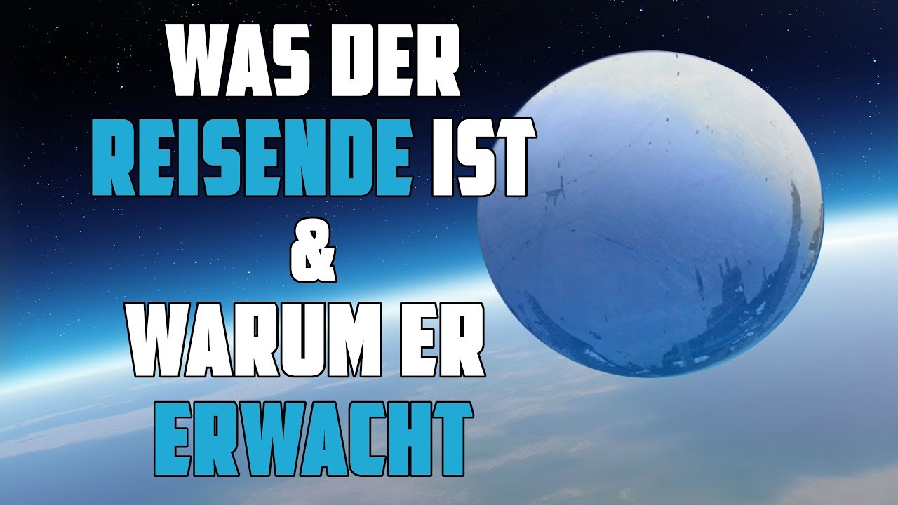 Destiny 2 : Wer der Reisende ist & wieso er erwacht!