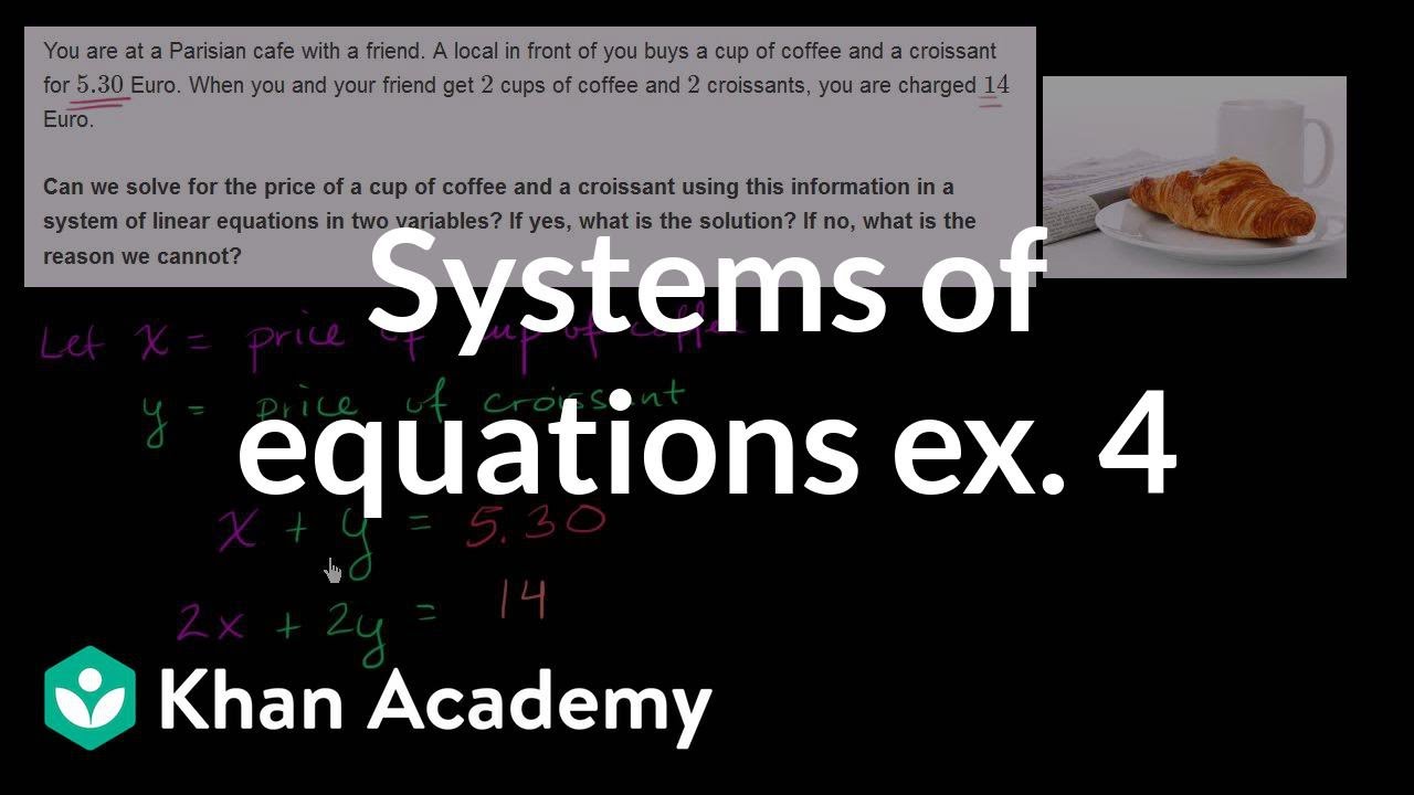 Systems of equations word problems example 4 | Algebra I | Khan Academy
