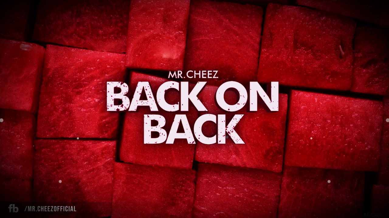 Mr.Cheez - Back on Back (Orginal Mix) FREE DOWNLOAD !!
