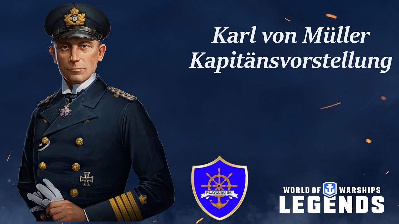 World of Warships Legends Karl von Müller  Die etwas andere Kapitänsvorstellung