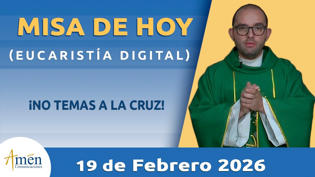 Misa de hoy Jueves 19 Febrero de 2026 l Padre Carlos Yepes | Eucaristía Digital
