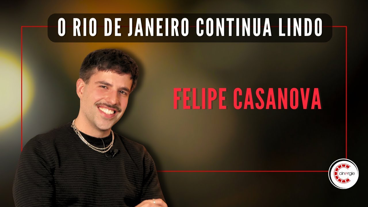 Felipe Casanova pour O Rio de Janeiro Continua Lindo