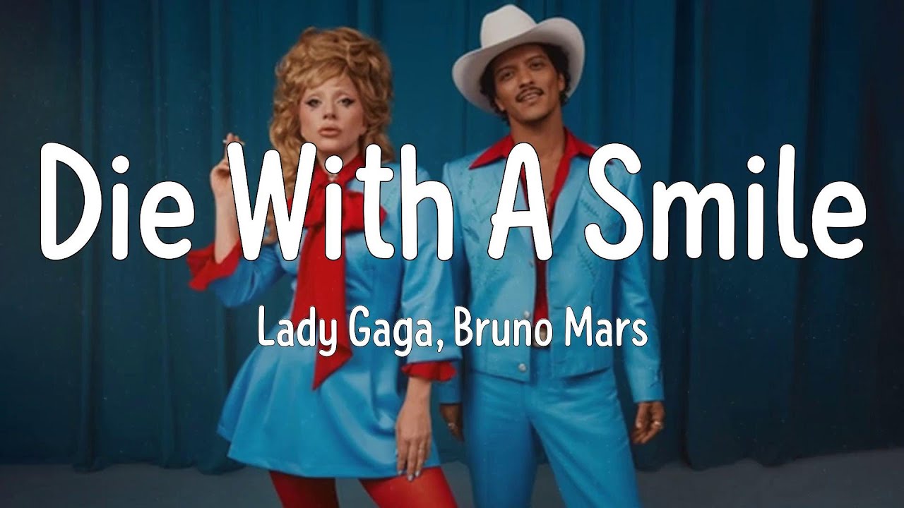 Lady Gaga, Bruno Mars - Die With A Smile (Lyric)