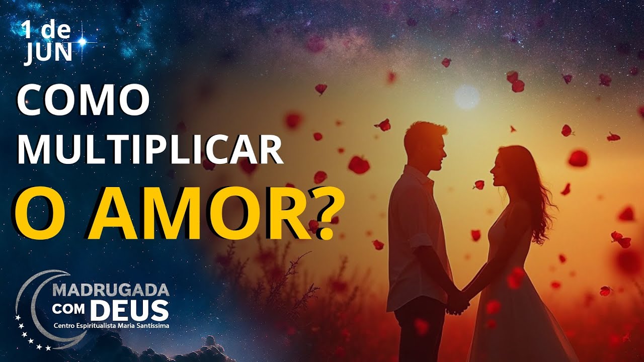 AMOR VERDADEIRO EXISTE MESMO? | Madrugada com Deus