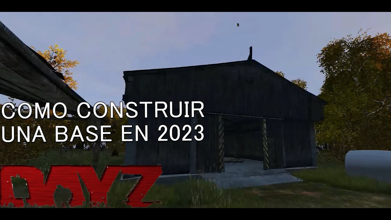 Como construir una base en dayZ 2023