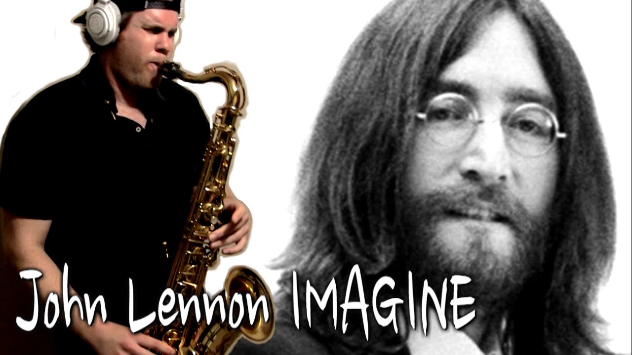 John Lennon - Imagine - Tenor Saxophone - BriansThing 🎷