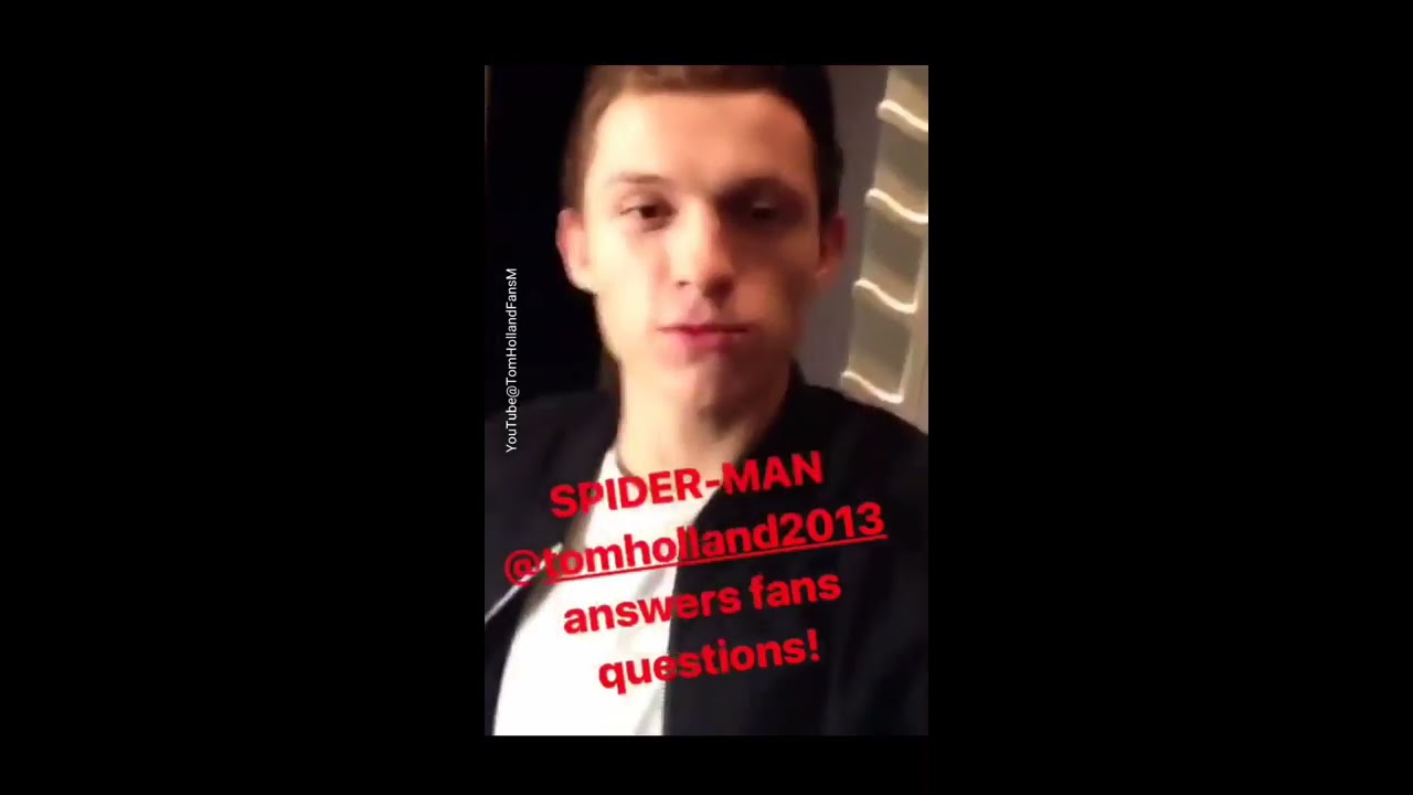 Tom Holland (Spider-Man) anwers fans questions. || instagram 30.05.2017
