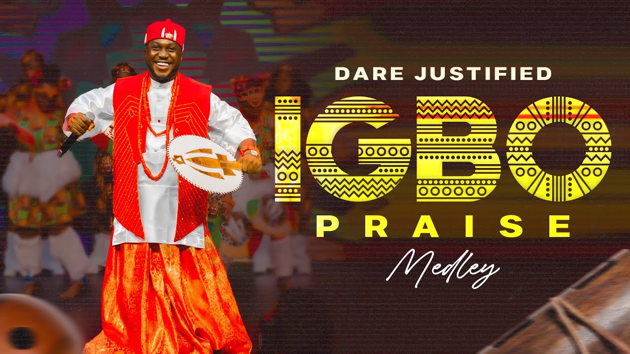 IGBO PRAISE MEDLEY-DARE JUSTIFIED #igbopraisemedley #africangospel #nigeriangospelmusic #gospelmusic