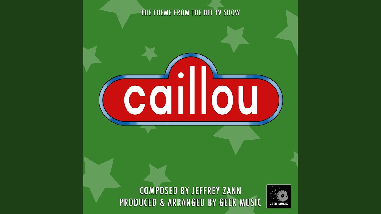 Caillou - Theme Song