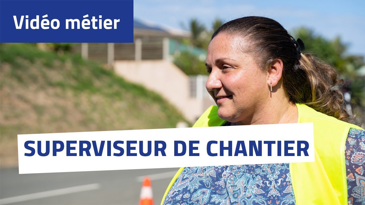 Découvre mon métier OPT-NC : superviseur de chantier