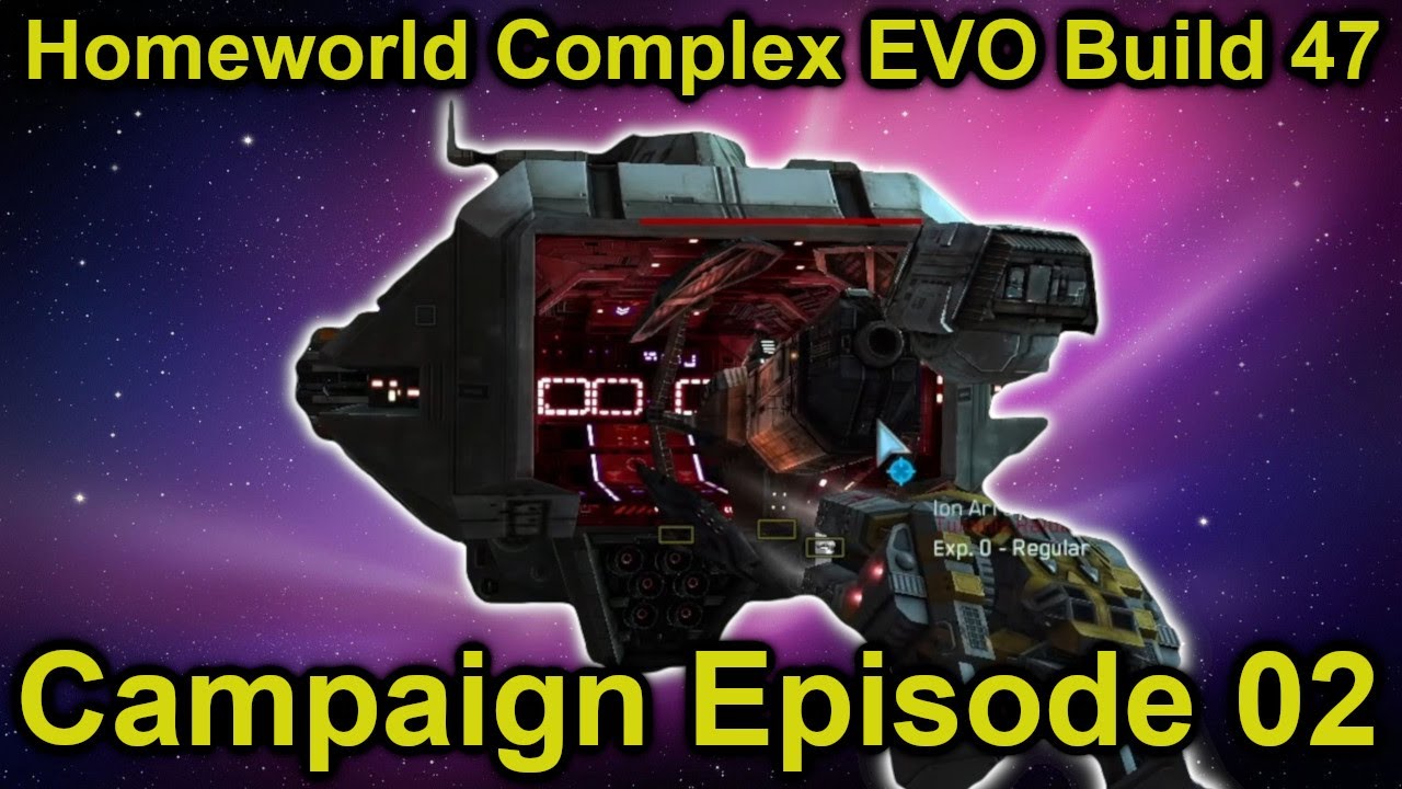 Fighting the Turanic Raiders| Homeworld Complex EVO Build 47 Campaign | Episode 2