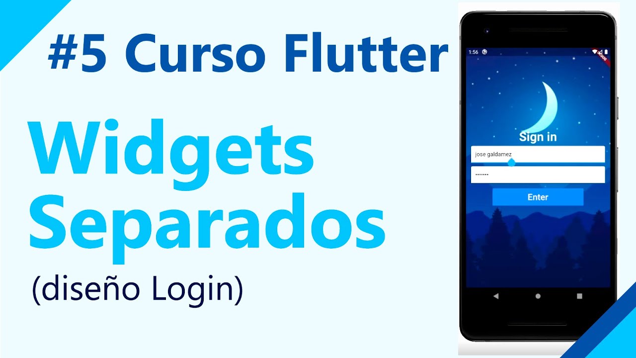 Aprende Flutter #5 ⚡ Widgets Separados 【 Diseño de Login 】