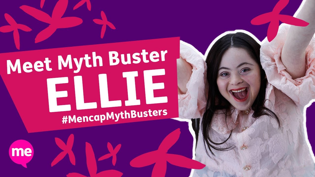 Meet Ellie - Mencap Myth Buster