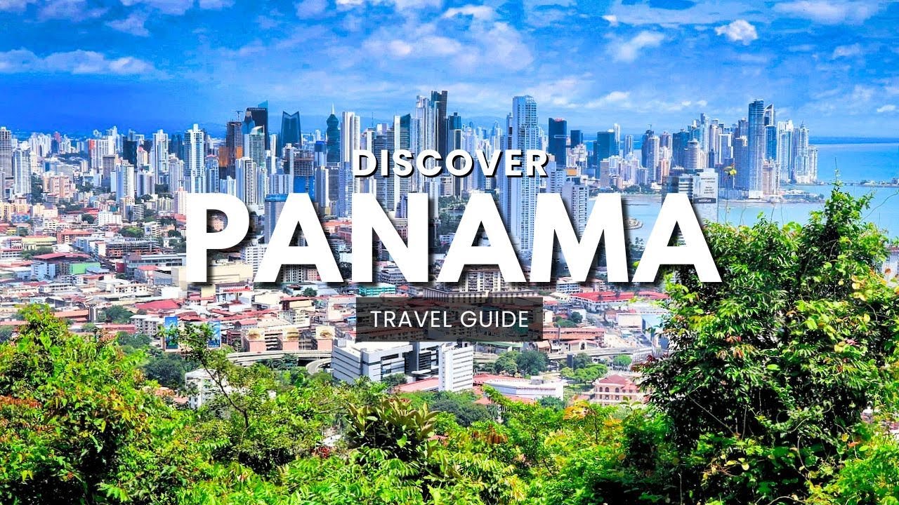Discover Panama City in 10 Days | Ultimate Travel Guide