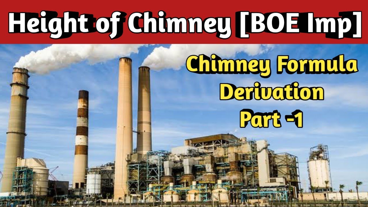 Natural Draught | Height of Chimney | Formula derivation of Height of Chimney |