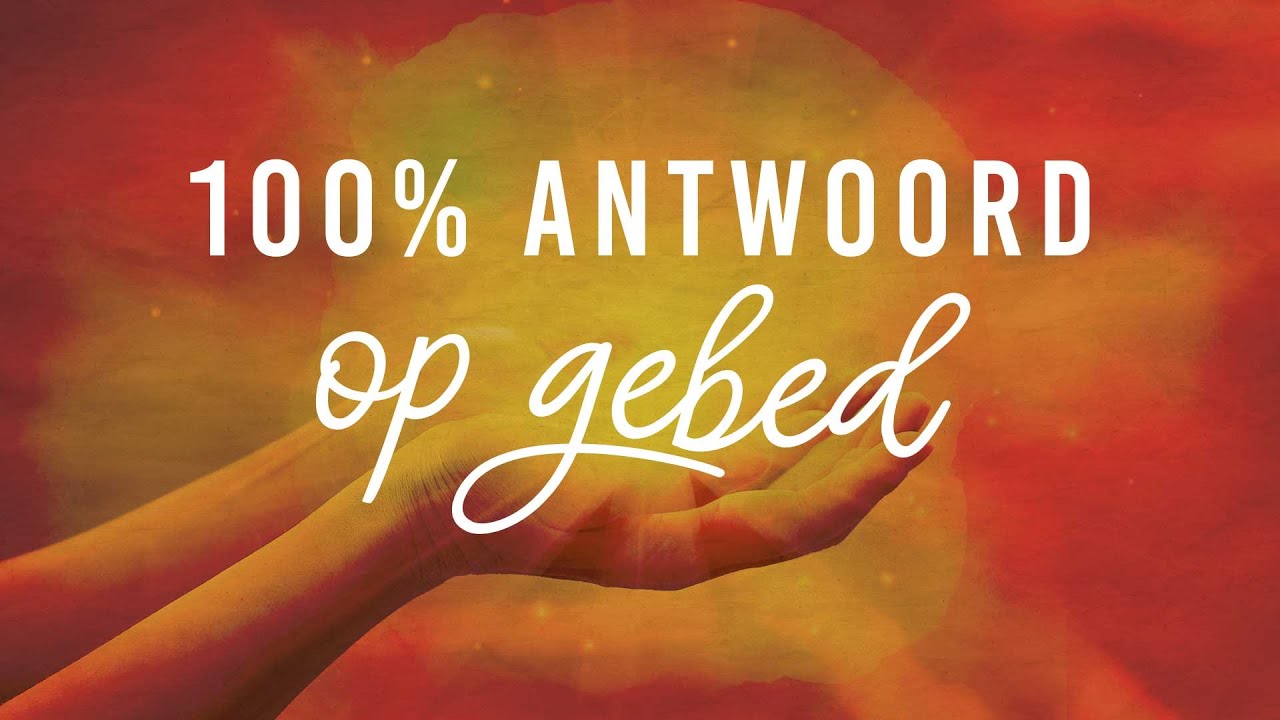 100% Antwoord op gebed | Peter de Leau