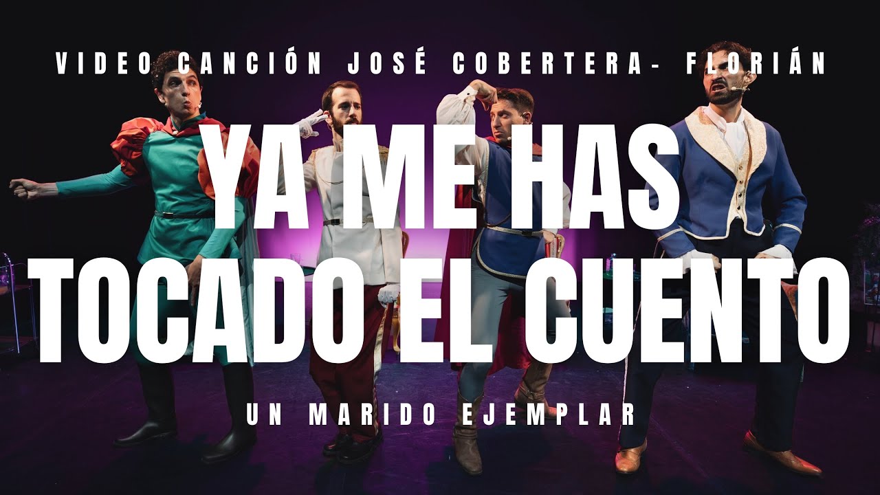 Un Marido Ejemplar - Ya Me Has Tocado El cuento - José Cobertera - Florián