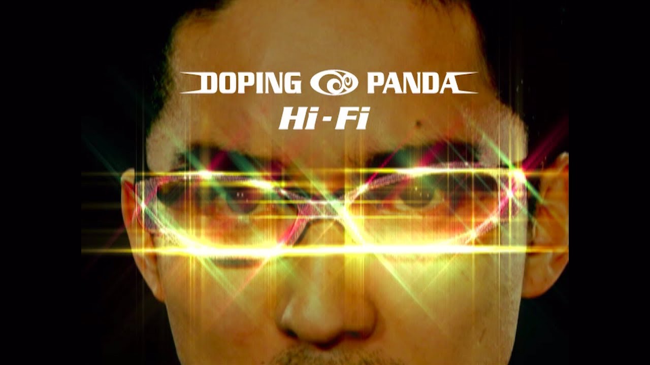 DOPING PANDA 『Hi-Fi』
