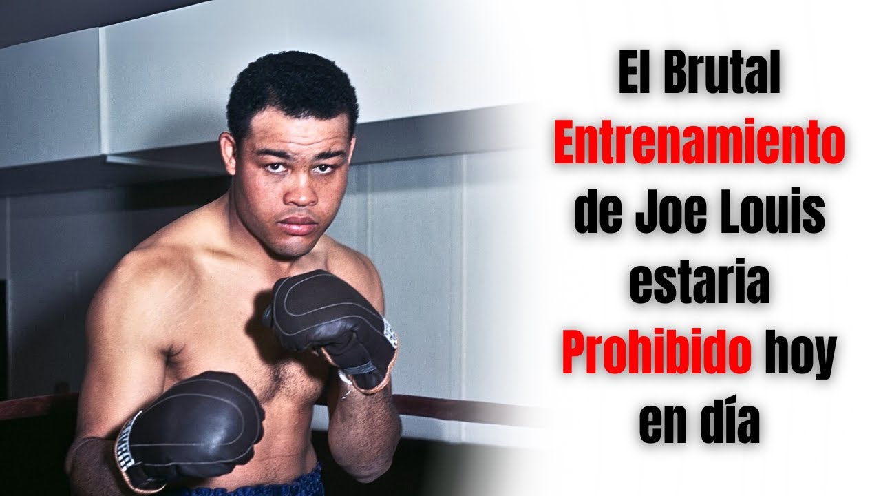 Cómo Era el Brutal Entrenamiento de Joe Louis