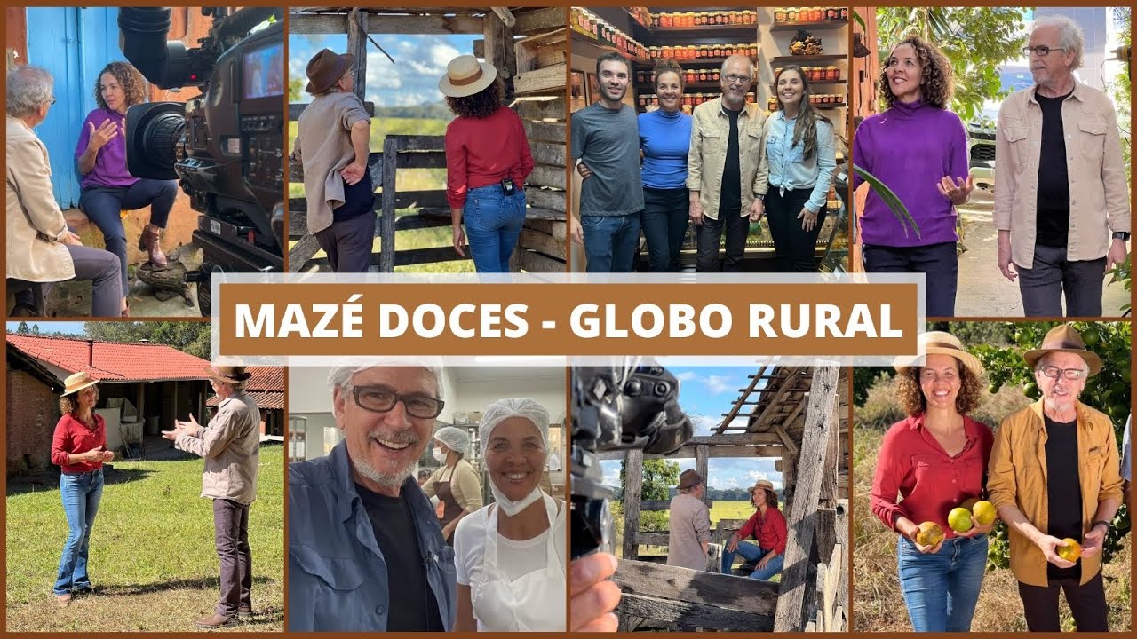 NOSSA DOCE HISTÓRIA - MAZÉ DOCES / GLOBO RURAL