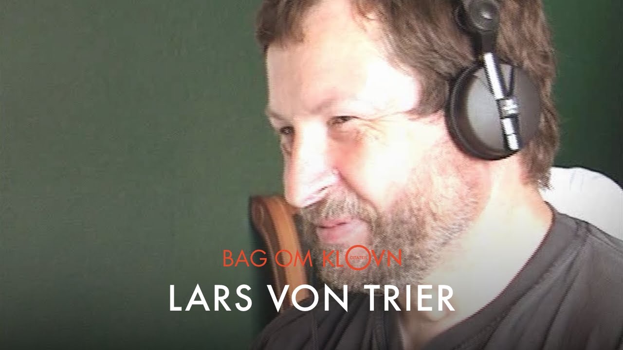 Bag om Klovn - Lars von Trier