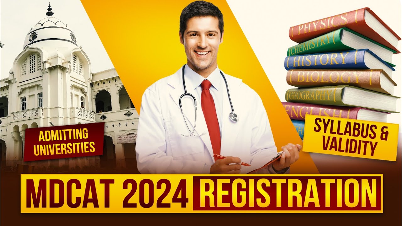 When MDCAT 2024 Registration Starts! :: Admitting Universities, Syllabus & Validity ::