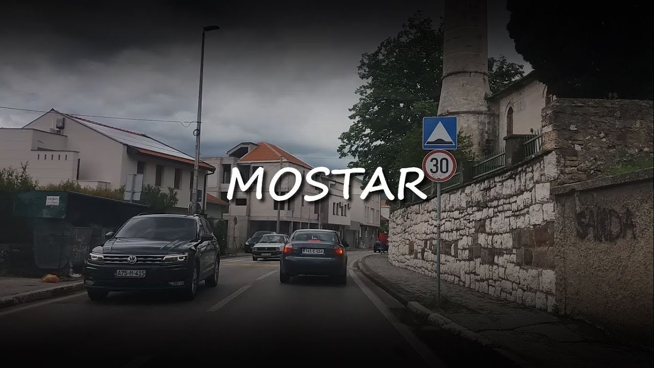 Mostar || Vožnja