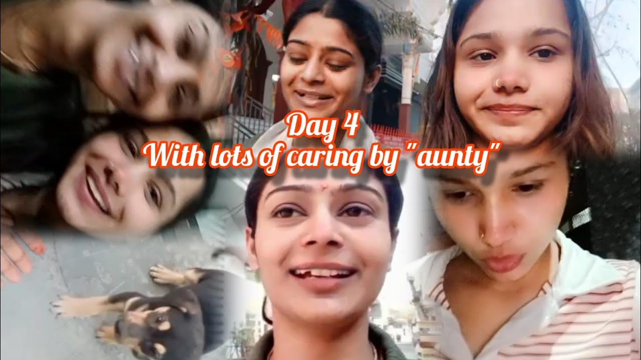 Day - 4“Itni Caring Aunty? Dil Khush Ho Gaya ❤️✨”#bestfriend #dailyvlog #lifewithunfiltered#trending