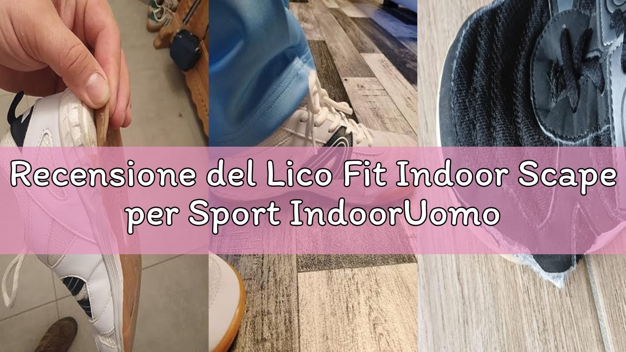 Recensione del Lico Fit Indoor Scape per Sport IndoorUomo