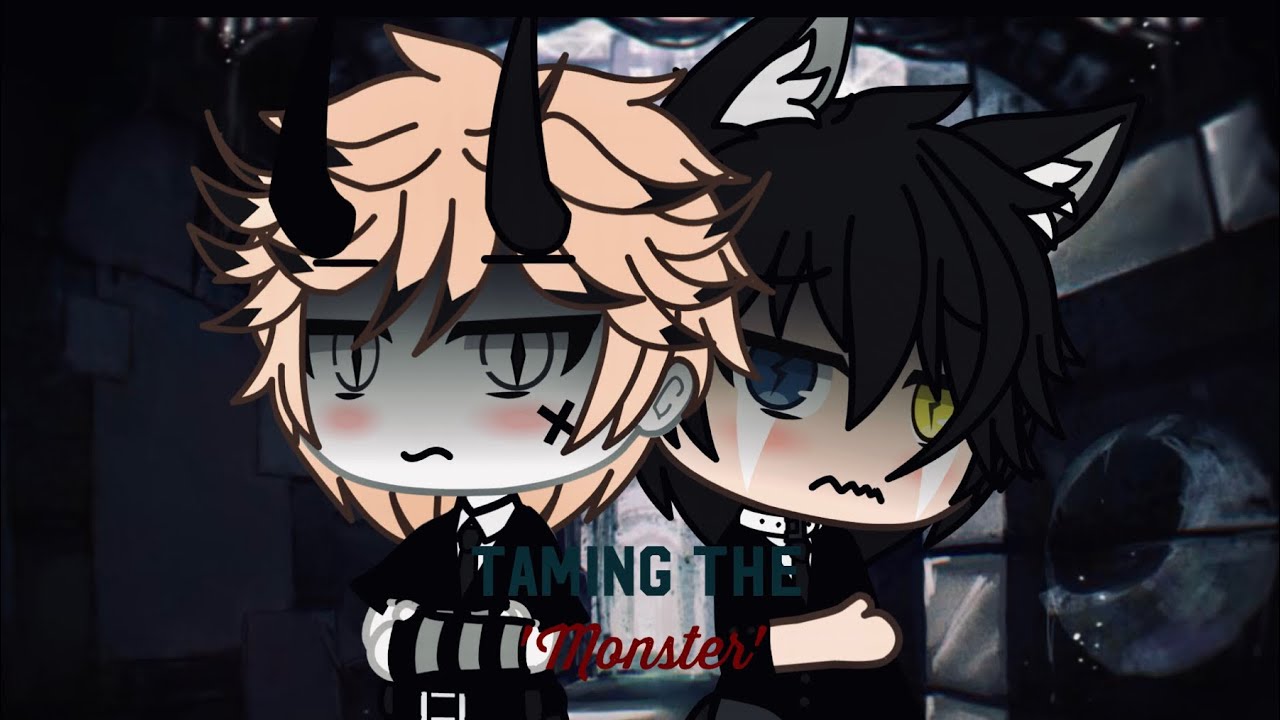 Taming the Monster|| GLMM || Love Series || Episode 1